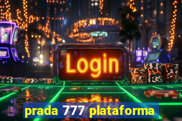 prada 777 plataforma